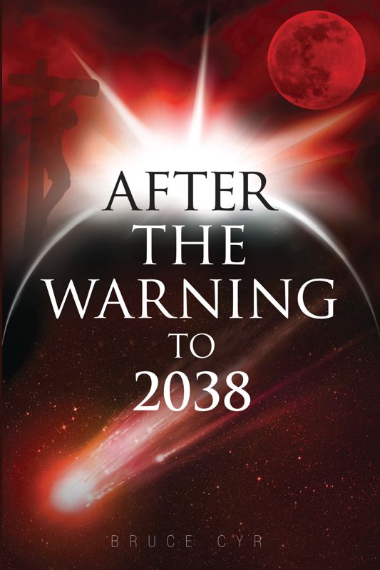 After the Warning to 2038 Book by Bruce Cyr